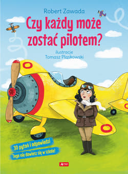 Okładka: Czy każdy może zostać pilotem — Robert Zawada